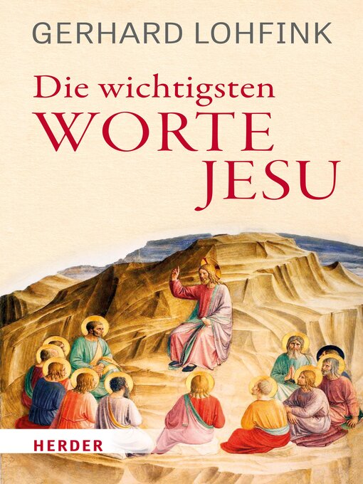 Title details for Die wichtigsten Worte Jesu by Gerhard Lohfink - Available